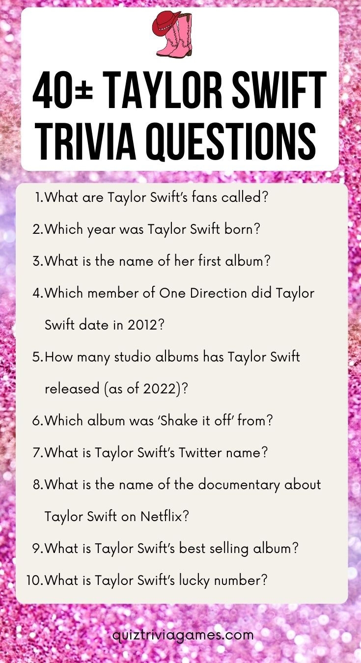 47 Taylor Swift Quiz Questions And Answers Taylor Swift Quiz Taylor 