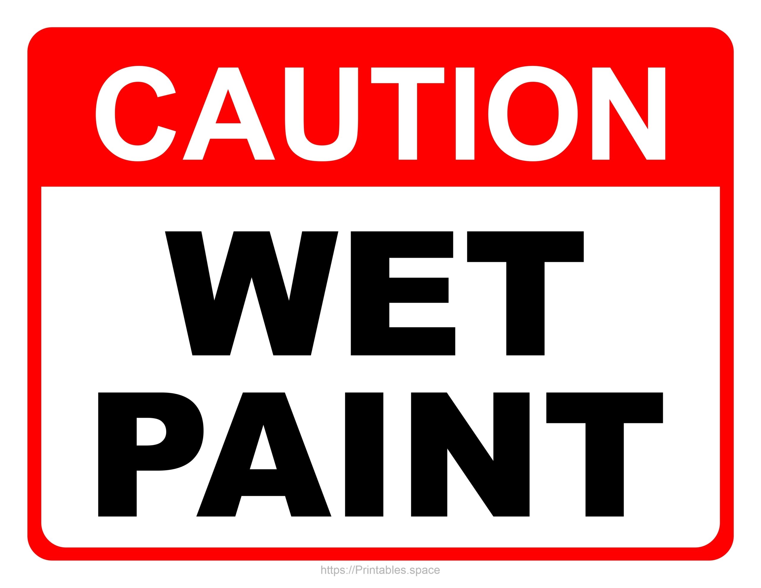 Caution Wet Pain Printable Sign With Large Letters Free Printables