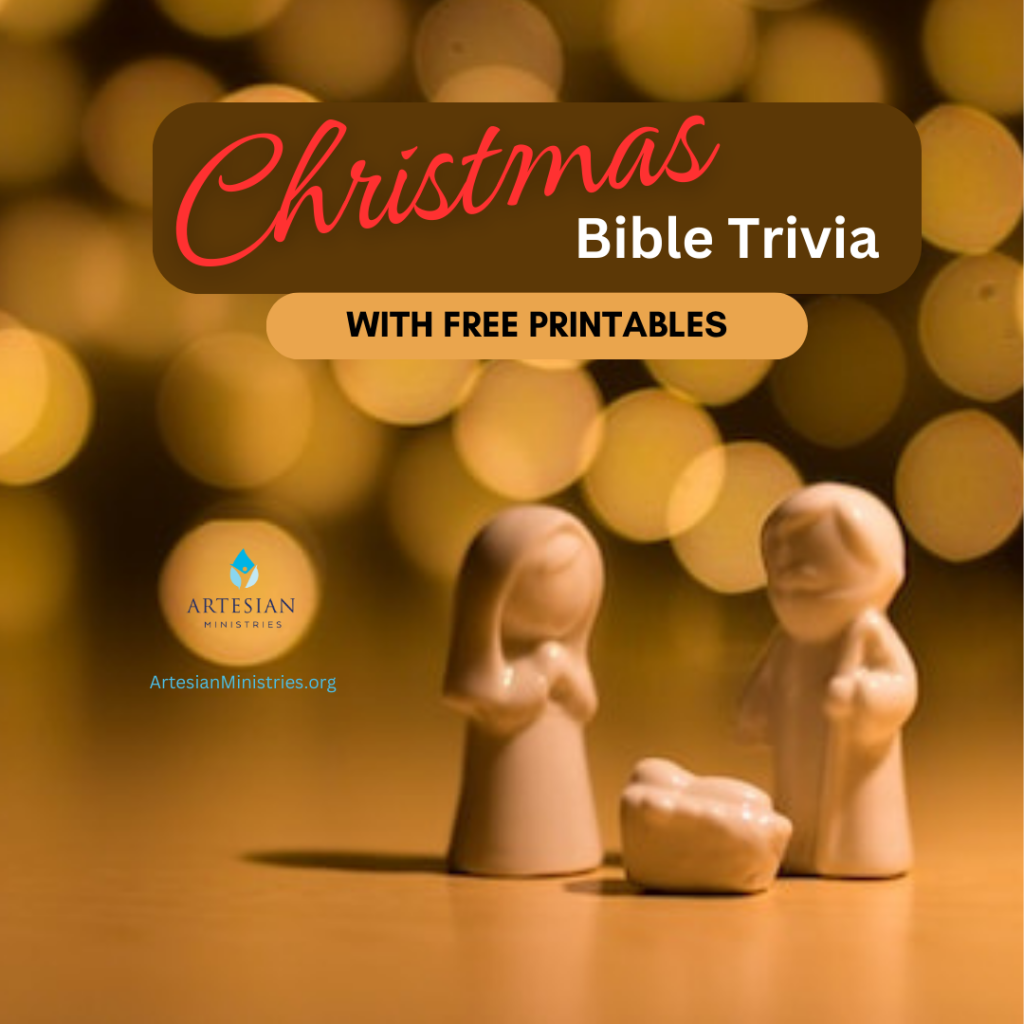 Christmas Bible Trivia Questions Plus Free Printables Artesian Ministries