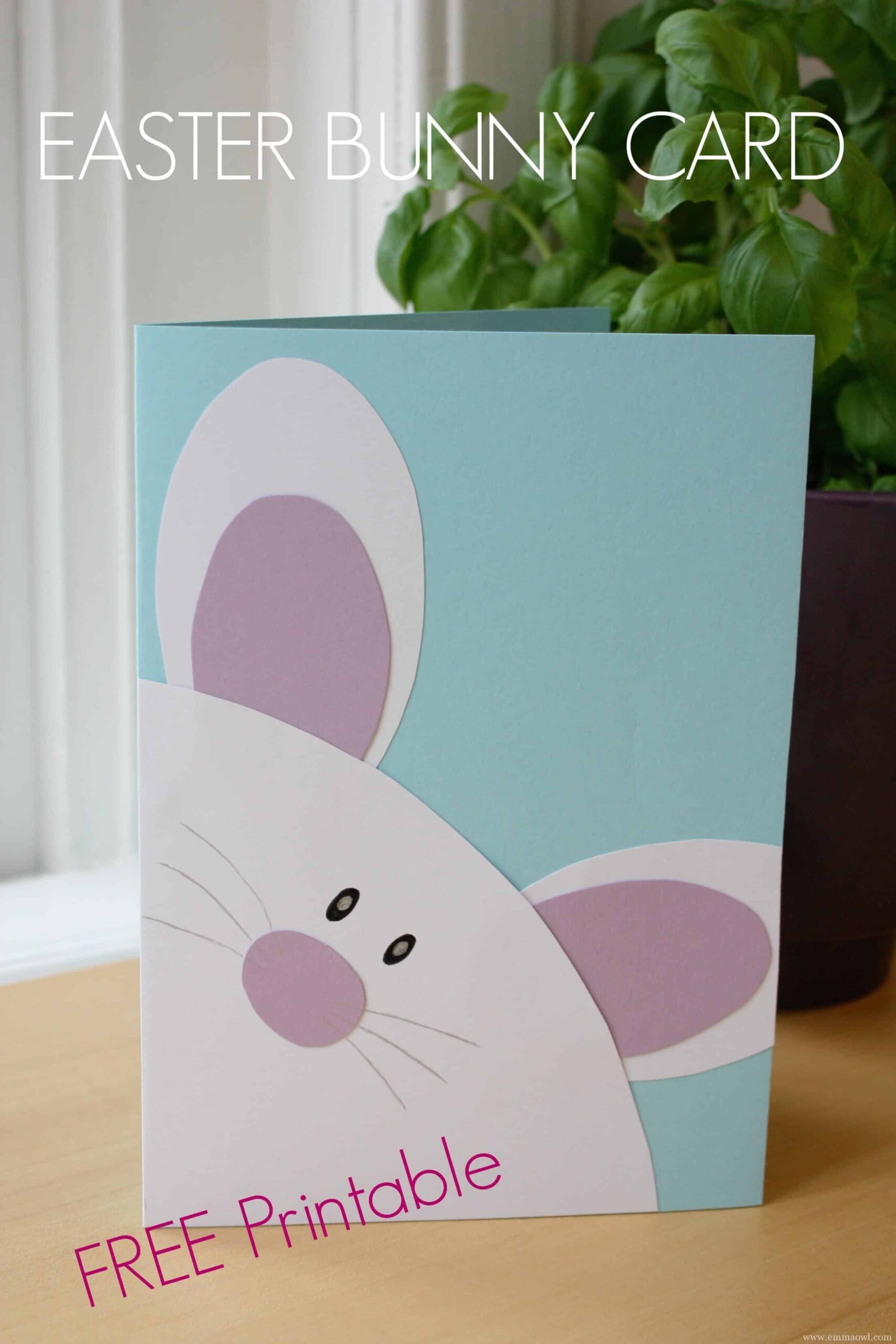 Easter Bunny Card Free Printable Template Emma Owl
