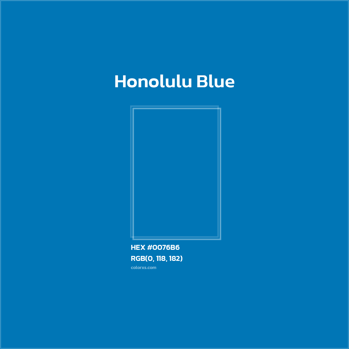 Honolulu Blue Complementary Or Opposite Color Name And Code 0076B6 