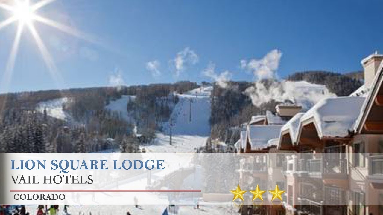 Lion Square Lodge Vail Hotels Colorado YouTube