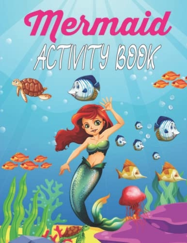 Mermaid Activity Book 120 Cute Activity Pages For Girls And Kids Ages