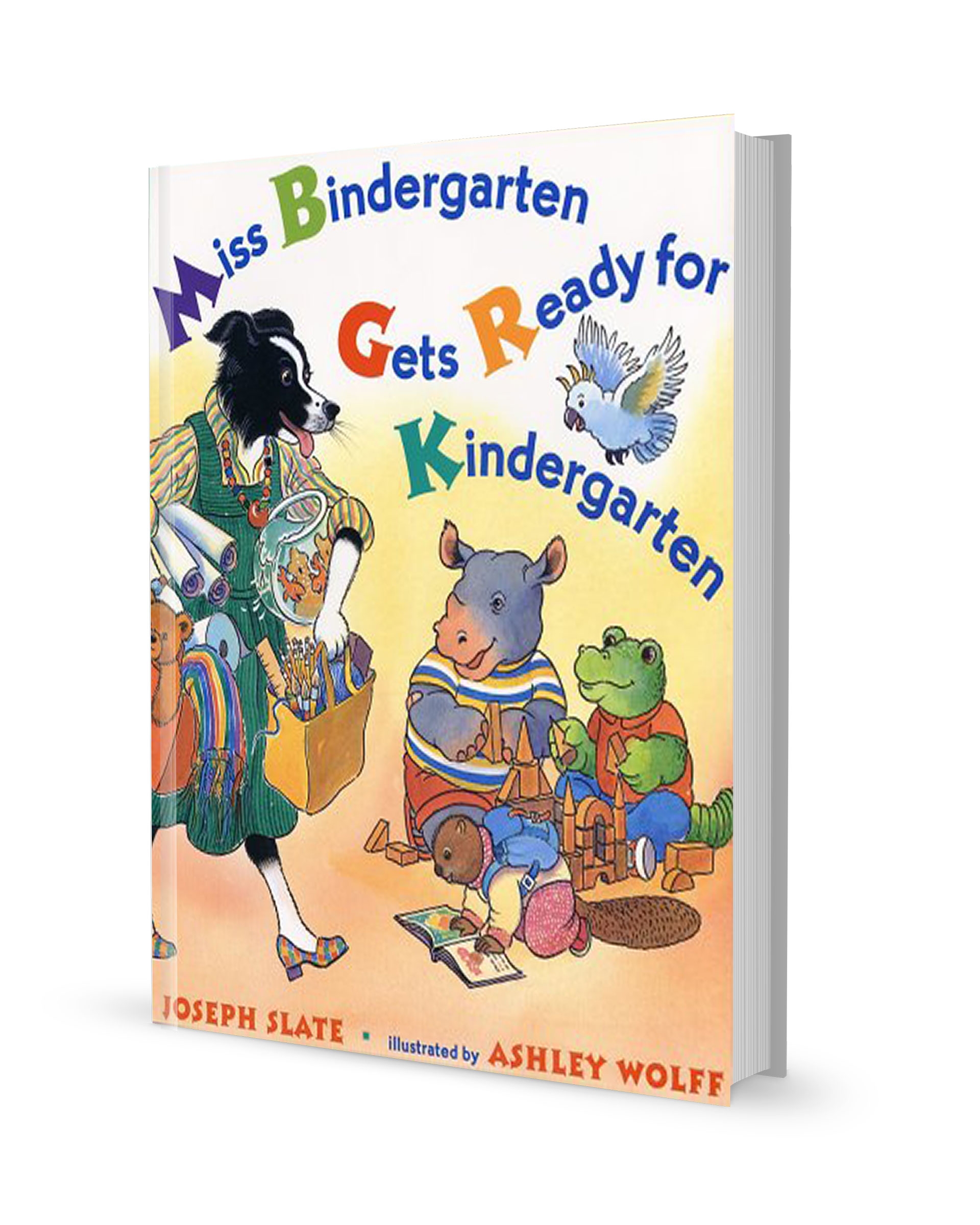 Miss Bindergarten Gets Ready For Kindergarten By Joseph Slate The 